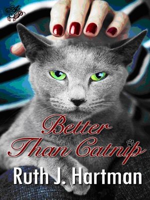 cover image of Better Than Catnip